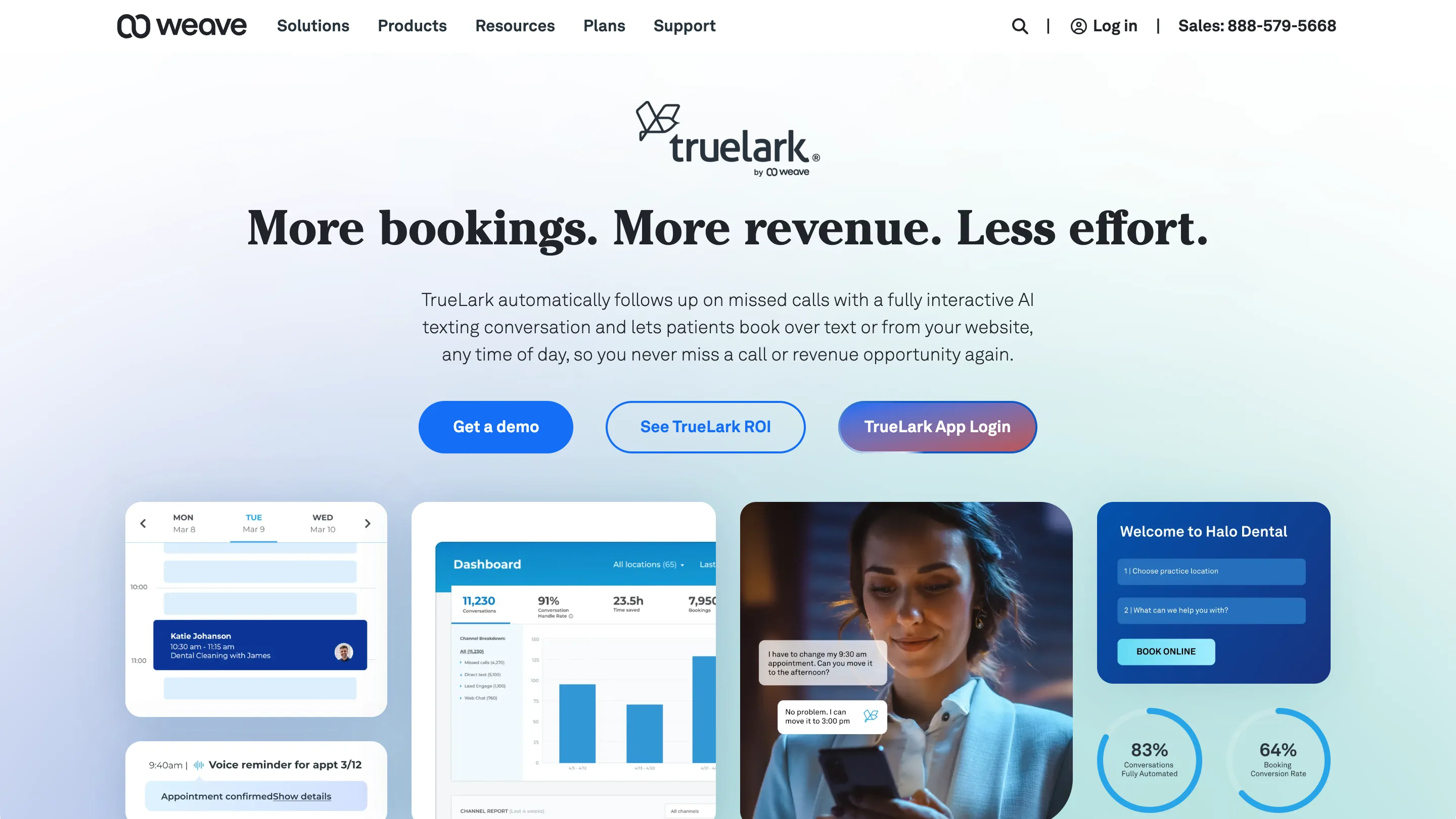 TrueLark (by Weave) homepage with the headline 'More bookings. More revenue. Less effort.' showing a dental appointment calendar, a conversation dashboard, and a patient rescheduling by text